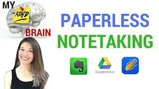 My ADHD Brain: Paperless Notetaking with Evernote, Google Drive and Notability