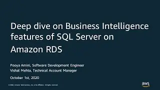 Deep Dive on Business Intelligence Features of SQL Server on Amazon RDS - AWS Online Tech Talks