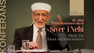 İDE | Konferans | Bir Ahlak Temellendirmesi Olarak Siyer-i Nebi | Prof. Dr. Taha Abdurrahman