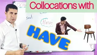 Collocations with HAVE