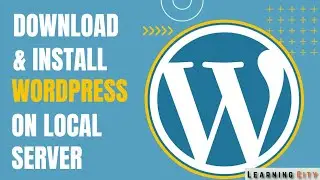 How to free Download and Install Wordpress on local Server