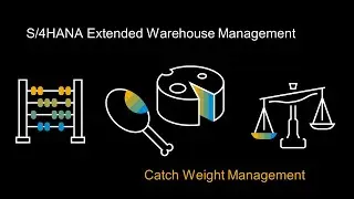 SAP S/4HANA Extended Warehouse Management - Catch Weight Management