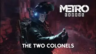 METRO EXODUS THE TWO COLONELS DLC ПОЛНОЕ ПРОХОЖДЕНИЕ