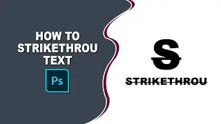 How to Strikethrough text in Photoshop