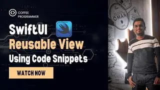 Reusable View in SwiftUI using Code Snippets | Full Tutorial