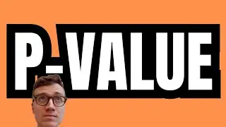 P-Value Explained with Example