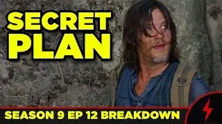WALKING DEAD 9x12 Breakdown! Daryl's Secret Plan Explained!