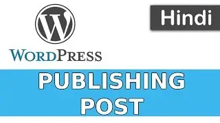 WordPress Tutorials in Hindi - 24 - PUBLISHING | SCHEDULING A PAGE