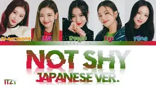 ITZY (イッジ) - Not Shy JAPANESE VER. Lyrics [Color Coded Kan/Rom/Eng]