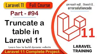 Laravel 11 Full Course | #94 Truncate a table in Laravel 11