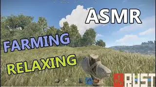 ASMR Rust 🎮 Farming, Base Building and Whispering!🎧