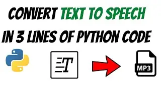 Convert text to speech using Python (Just 3 lines of code)