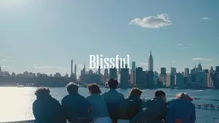 BE:FIRST / Blissful -Music Video-