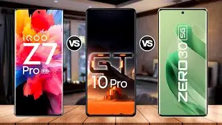 iQOO Z7 Pro VS infinix GT 10 Pro  VS infinix Zero 30 5G Specs Comparison