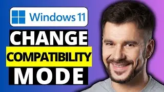 How To Enable / Disable Compatibility Mode in Windows 11