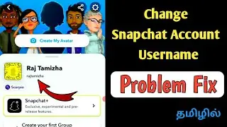 How To Change Snapchat Username In Tamil | Snapchat Username Change Problem Fix