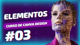 Curso de Canva Design 2024 | Elementos #03