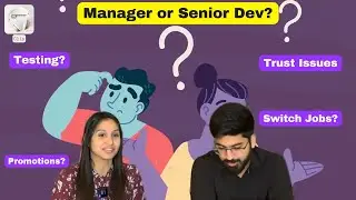 Progression of a developer - Senior or Manager | Importance of delegation and trust in tech