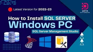 How to Install SQL Server & SQL Server Management Studio on Windows PC | Latest for 2022 | SSMS