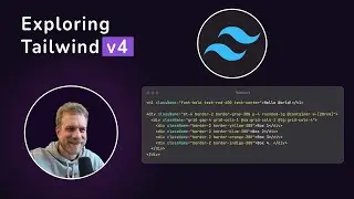 Exploring Tailwind v4