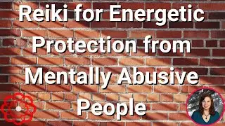 Reiki for Energetic Protection from Mentally Abusive People in the Work Place  💮