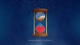 Sasha Mad & Ksenia - Heart (official audio, 2021)