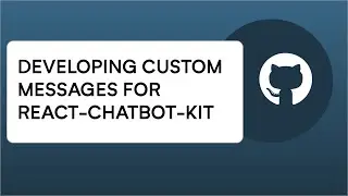 Developing custom messages for react-chatbot-kit