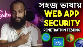 Web App Security Penetration Testing? Practically Explained In Bangla!