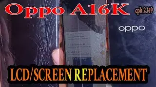 OPPO A16k LCD/SCREEN REPLACEMENT // OPPO A16k display issue // oppo A16k display change