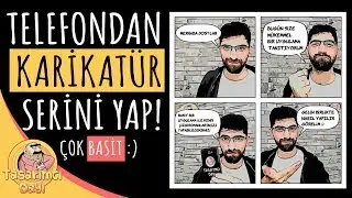 TELEFONDAN KARİKATÜR SERİNİ YAP! (Çizgi Roman, Karikatür Mobilden Nasıl Yapılır?)