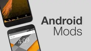 6 Cool Android Mods You Should Use!