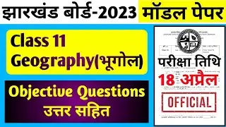 Jac Board Class 11 Geography Model Paper 2023 | Class 11 Geography Model Paper 2023 Jac Board