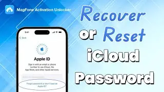 4 Ways to Recover or Reset iCloud Password | MagFone