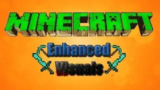 Обзор модов Minecraft #121 Enhanced Visuals Mod 1.8/1.6.2/1.5.2 - Визуально,впечатляет =)