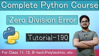 Zero Division Error In Python | Example of Exception Handling | Python Tutorial 190