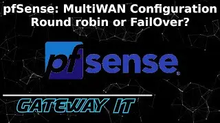 pfSense MultiWan Configuration explained: LoadBalancing and FailOver