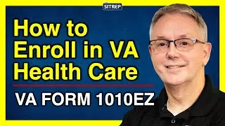 How to Enroll in VA Health Care | VA Form 1010EZ | theSITREP