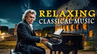 Best Classical Music For Relaxing Soul: Beethoven, Mozart, Chopin, Bach, Tchaikovsky, Vivaldi 🎶