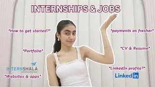 HOW TO GET INTERNSHIPS & JOBS? How to apply, apps to use, LinkedIn profile, Resume & more|Gagan kaur