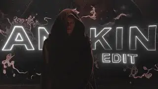 Anakin Skywalker Edit - Sum 2 do + Project file