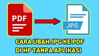 CARA MEMBUKA PDF KE JPG DI HP TANPA APLIKASI