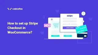 How to set up Stripe Checkout in WooCommerce?