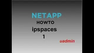 NetApp HOWTO ipspaces part 1 slides