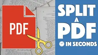 Split a PDF File in Seconds!