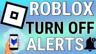 How To Disable Roblox Notifications