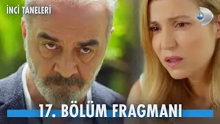 İnci Taneleri 17. Bölüm Fragmanı | SEZON FİNALİ