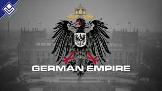 The German Empire | Kaiserreich: Legacy of the Weltkrieg