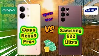 Oppo Reno 9 Pro Plus vs Samsung S22 Ultra! Price and Specification Comparison