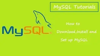 MySQL Tutorials for Beginners - 1 - Downloading and Installing MySQL