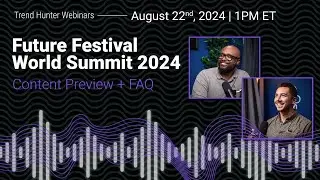 Future Festival World Summit 2024 Content Preview + FAQ